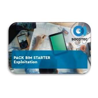 PACK BIM STARTER EXPLOITATION: Initiation BIM Digitalisation Collaboration|-SOQSOCEQT27
