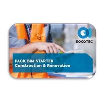 PACK BIM STARTER CONSTR RENOV: Prise en main+Collab Prêt tab.+licences Rest|-SOQSOCEQT28