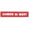 banderole 'danger de mort'