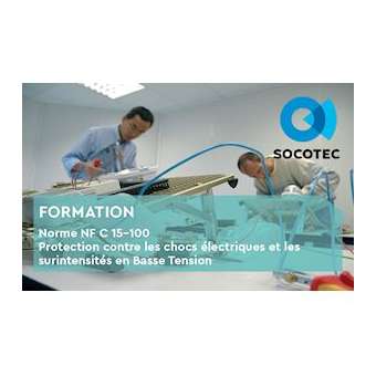 Norme NF C 15-100 Protection contre chocs élec et s/intensités BT, 1 part., 1j|-TOFSOCFOR15